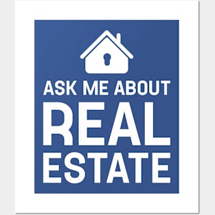 Funny Real Estate Agent, Ask Me About Real Estate Gift For Real Posters and Art